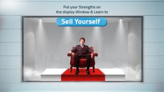 Put your strengths on the display window and learn to sell yourself 
