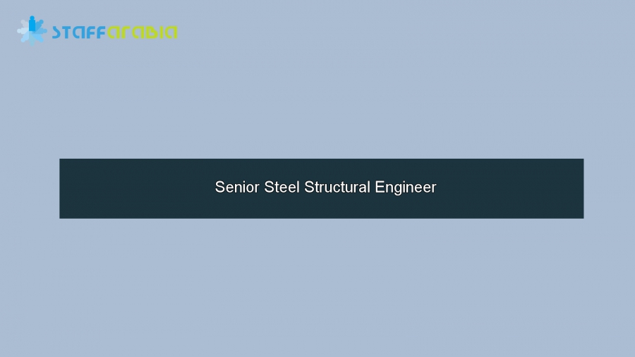 Senior Steel Structural Engineer