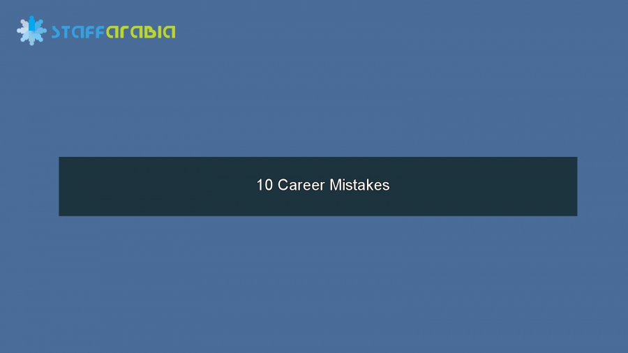 10 Career Mistakes