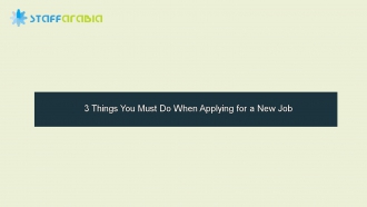 3 Things You Must Do When Applying for a New Job