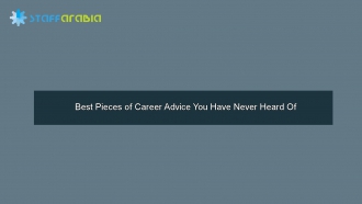 Best Pieces of Career Advice You Have Never Heard Of