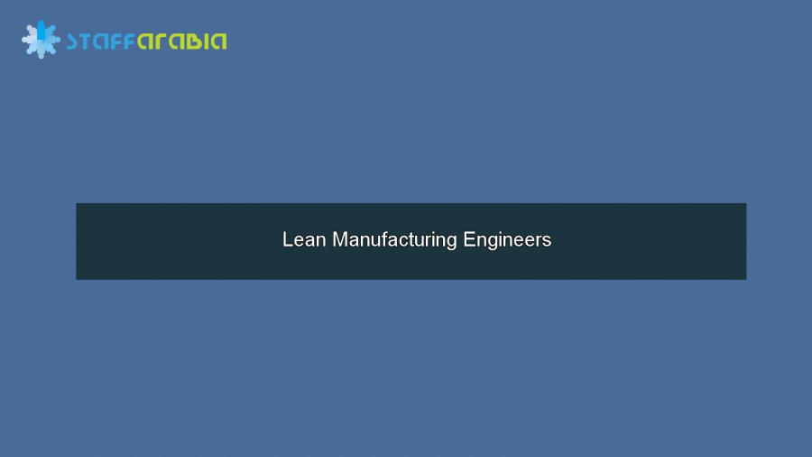 Lean Manufacturing Engineers