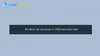 Excellent Job Vacancies in UAE/Automotive field