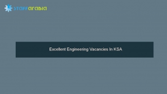 Excellent Engineering Vacancies In KSA