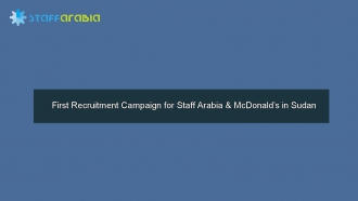 First Recruitment Campaign for Staff Arabia & McDonald’s in Sudan
